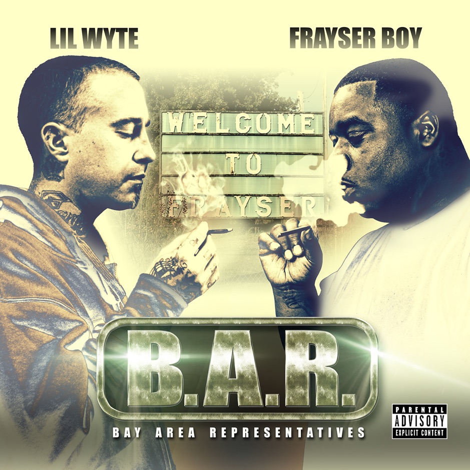 Frayser Boy & Lil Wyte - B.A.R. (Bay Area Representatives)